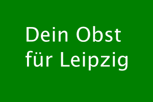 Dein Obst für Leipzig